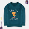 ML I Love you This Much Teal Terry Sweatshirt 10042